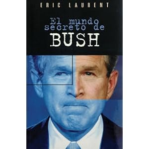 Mundo secreto de bush, el (Cronica Actual)