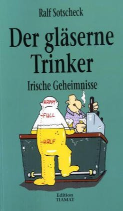 Der gläserne Trinker: Irische Geheimnisse (Critica Diabolis)