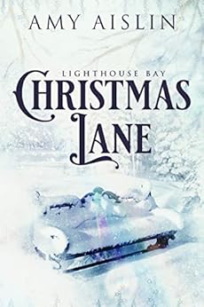 Christmas Lane (Lighthouse Bay Book 1) (English Edition) par [Aislin, Amy]