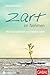 Zart im Nehmen: Wie Sensibilität zur Stärke wird (Dein Leben) by Kathrin Sohst