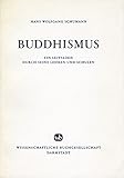 Buddhismus. Ein Leitfaden durch seine Lehren und Schulen by 