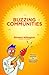 Buzzing Communities (English Edition) by 