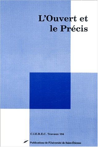 L'ouvert et le précis. Douze études de grammaires et de linguistiques anglaises