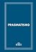 Pragmatismo - Antonio Santucci