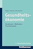 Image de Gesundheitsökonomie: Strukturen - Methoden - Praxisbeispiele