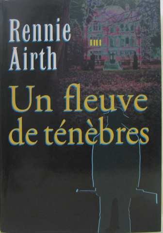 Un fleuve de Ténèbres