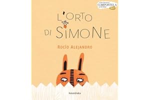 L'orto di Simone. Ediz. illustrata