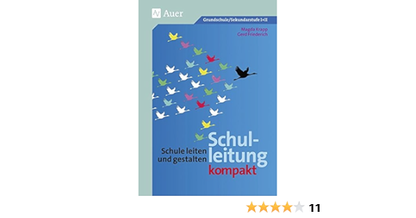 Schulleitung Kompakt Schule Leiten Und Gestalten Alle Klassenstufen Amazon De Friederich Gerd Krapp Magda Bucher Schulleitung Kompakt Schule Leiten Und Gestalten Alle Klassenstufen Amazon De Friederich Gerd Krapp Magda Bucher