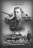 Mit Pak und Hetzer: Anekdoten des Panzerjägers Heinz Kühn aus Krieg und Gefangenschaft by 