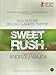 Sweet rush