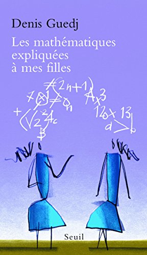 Download Les Mathématiques expliquées à mes filles Download Les Mathématiques expliquées à mes filles