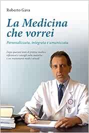 La Medicina Che Vorrei Personalizzata Integrata E