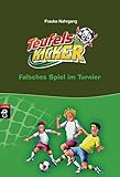 Die Teufelskicker - Falsches Spiel im Turnier: Band 10 (Teufelskicker - Die Reihe, Band 10) by Frauke Nahrgang, Betina Gotzen-Beek