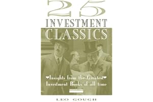 25 Investment Classics: Insights from the Greatest Investment Books of all Time (Financial Times Series)