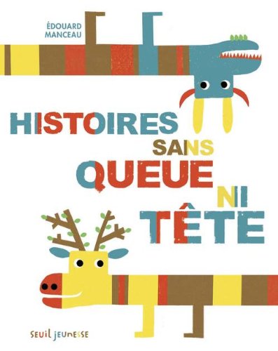 couverture de : Histoires sans queue ni t&ecirc;te