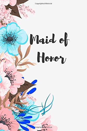Preisvergleich Produktbild Maid of Honor: Blank Lined Notebook