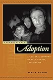 Image de Transnational Adoption: A Cultural Economy of Race, Gender, and Kinship (Nation of Nations)