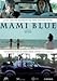 00221 Mami Blue (2010) Mami Blue (Region 2 - Import) (No Us Format); Miguel Angel Calvo Buttini