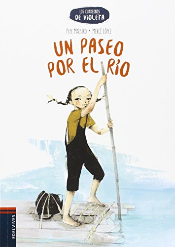 Un paseo por el río (los cuadernos de violeta)