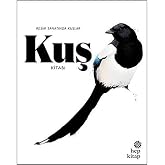 Kuş Kitabı: Resim Sanatında Kuşlar