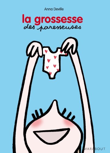 couverture de : La grossesse des paresseuses