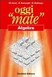 Image de Oggi «mate». Algebra. Con espansione online. Per la S