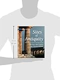 Image de Sites of Antiquity: From Ancient Egypt to the Fall of Rome, 50 Sites That Explain the Classical World