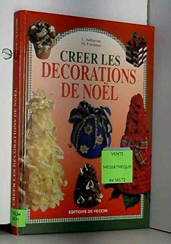 couverture de : Cr&eacute;er les d&eacute;corations de No&euml;l