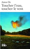 Toucher l'eau, toucher le vent