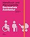Barrierefreie Architektur: Handbuch und Planungshilfe. Alten- und behindertengerechtes Planen und Bauen im 21. Jahrhundert by 