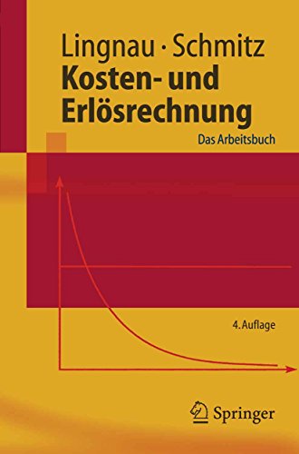 Download Kosten- und Erlösrechnung: Das Arbeitsbuch (Springer-Lehrbuch) Download Kosten- und Erlösrechnung: Das Arbeitsbuch (Springer-Lehrbuch)