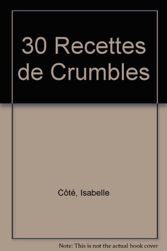 couverture de : 30 recettes de Crumbles