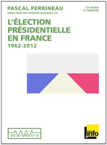 couverture de : L'&eacute;lection pr&eacute;sidentielle en France