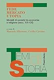 Image de Fede, mercato, utopia. Modelli di società tra economia