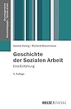 Image de Geschichte der Sozialen Arbeit: Eine Einführung (Grundlagentexte Sozialpädagogik /Sozialarbeit)