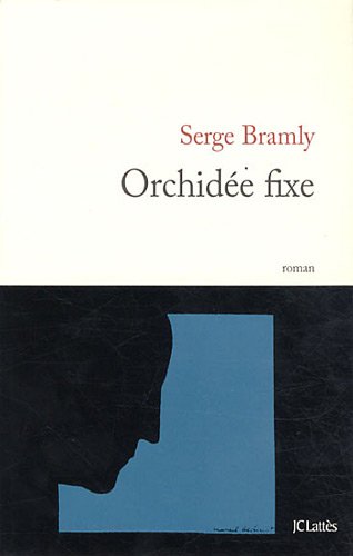 couverture de : Orchid&eacute;e fixe