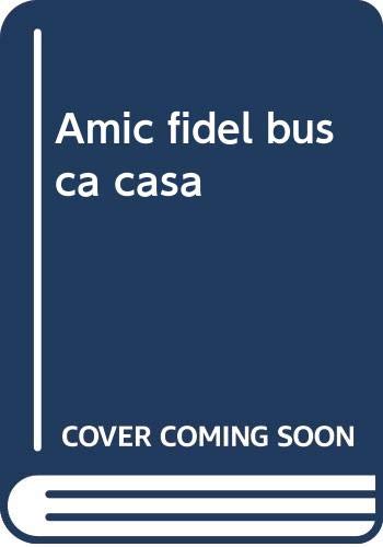 Amic fidel busca casa: 28 (Albades (Serie Azul))