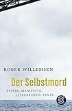 Image de Der Selbstmord: Briefe, Manifeste, literarische Texte