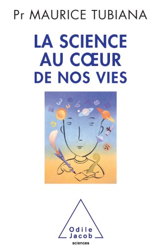 Download Science au cœur de nos vies (La) Download Science au cœur de nos vies (La)