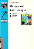 Messen und Ausstellungen: Budgetieren, Organisieren, Profitieren by 