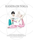 Hands on Yoga: Anleitung zu präzisen Hilfestellungen in der Yogaasana by