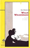 Image de Willo Welzenbach. La vita, gli scritti, le imprese