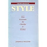 Style: Ten Lessons in Clarity and Grace