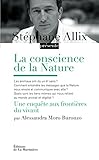 La conscience de la Nature. Une enquête à la frontière du vivant