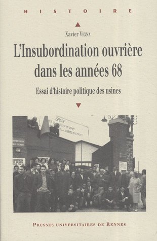 Download L'insubordination ouvrière dans les années 68 : Essai d'histoire politique des usines Download L'insubordination ouvrière dans les années 68 : Essai d'histoire politique des usines