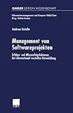Management von Softwareprojekten. Erfolgs- und Misserfolgsfaktoren bei international verteilter Entwicklung (Informationsmanagement und Computer Aided Team) by Andreas Kotulla (2002-02-25) by 