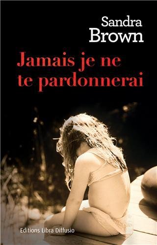 couverture de : Jamais je ne te pardonnerai