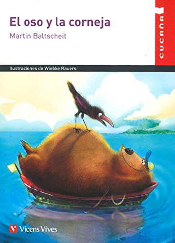 EL OSO Y LA CORNEJA (CUCAÑA) (Colección Cucaña)