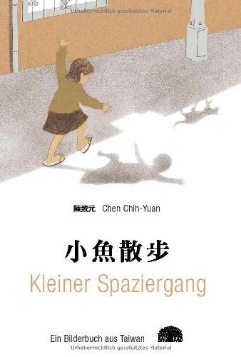 Read Pdf Kleiner Spaziergang Ein Bilderbuch Aus Taiwan Online Johnniekenith
