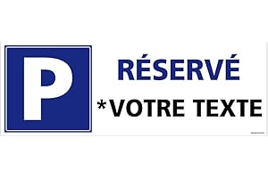 Panneau Parking Réservé Personnalisable. Parking Privé. Disponible en Autocollant Parking Réservé - Dimensions 350x125 mm - Aluminium 2 mm